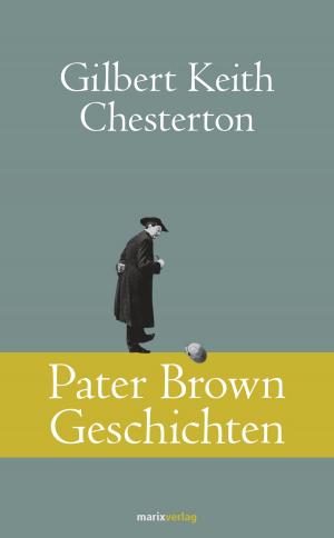 Cover of the book Pater Brown Geschichten by Richard Wilhelm