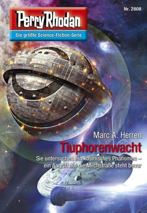 Book cover of Perry Rhodan 2808: Tiuphorenwacht