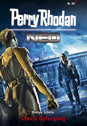 Cover of the book Perry Rhodan Neo 98: Crests Opfergang by Christian Montillon, Oliver Fröhlich