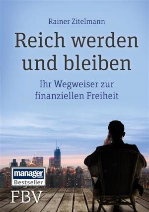 Cover of the book Reich werden und bleiben by Rolf Morrien, Judith Engst
