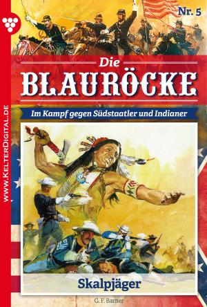 Cover of the book Die Blauröcke 5 – Western by Toni Waidacher