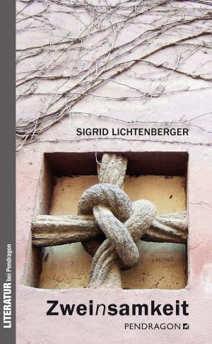 Cover of the book Zweinsamkeit by Sigrid Lichtenberger