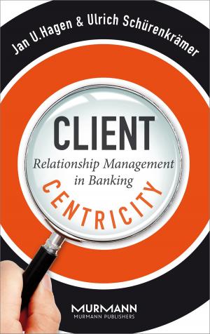 Cover of the book Client Centricity by Claudia Rutt, Gordon Müller-Eschenbach