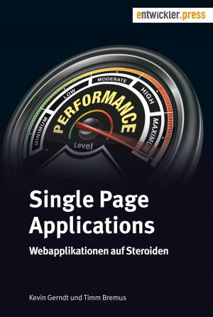 Cover of the book Single Page Applications by Eberhard Wolff, Alexander Schwartz, Alexander Heusingfeld