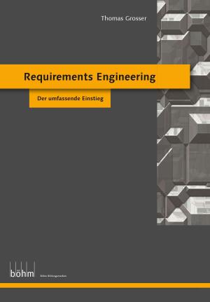 Cover of the book Requirements Engineering (Foundation Level) - Theoriebuch by Thomas Grosser