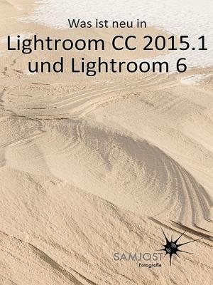 Cover of Was ist neu in Lightroom CC 2015.1 und Lightroom 6