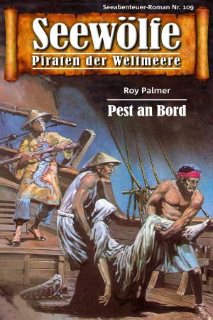 Cover of the book Seewölfe - Piraten der Weltmeere 109 by Cliff Carpenter