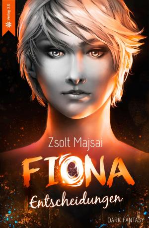 Cover of the book Fiona - Entscheidungen (Band 2 der Fantasy-Saga) by Varuna Holzapfel