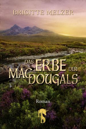 Cover of the book Das Erbe der MacDougals by Brigitte Melzer