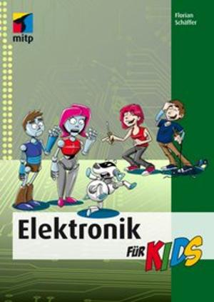 Cover of the book Elektronik für Kids by Thomas Brühlmann