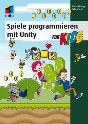 Book cover of Spiele programmieren mit Unity (mitp für Kids)