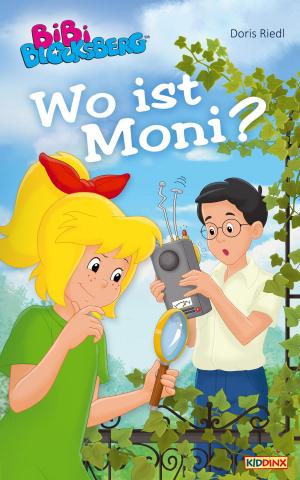 Cover of the book Bibi Blocksberg - Wo ist Moni? by Doris Riedl