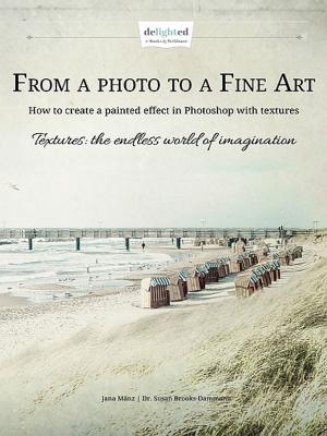 Cover of the book From a photo to a Fine Art by Emma Payne Erskine