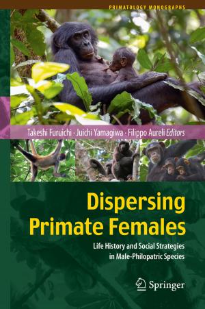 Cover of the book Dispersing Primate Females by Yozo Fujino, Kichiro Kimura, Hiroshi Tanaka