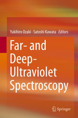 Cover of the book Far- and Deep-Ultraviolet Spectroscopy by Naoyuki Fuse, Tasuku Kitamura, Takashi Haramura, Kentaro Arikawa, Michio Imafuku