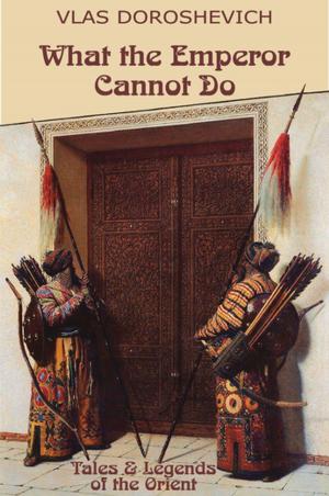 Book cover of What the Emperor Cannot Do