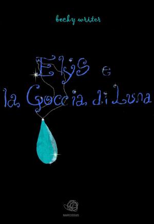 Book cover of ELYS E LA GOCCIA DI LUNA