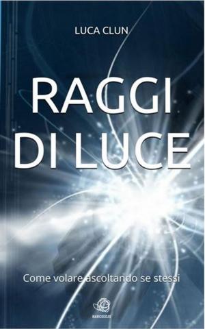 Book cover of Raggi di luce
