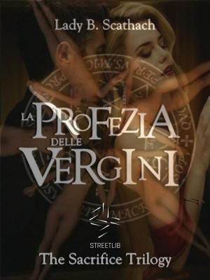 Cover of the book La Profezia delle Vergini by Mickaël IVORRA