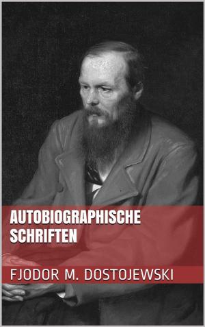 Cover of the book Autobiographische Schriften by Edgar Rice Burroughs