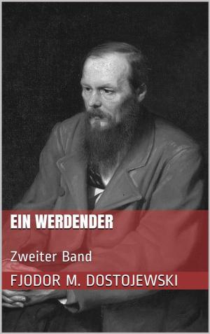 Cover of the book Ein Werdender - Zweiter Band by Edgar Allan Poe