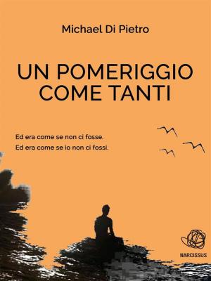Cover of the book Un pomeriggio come tanti by Shannon Allen