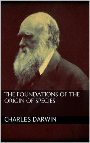 Book cover of The Foundations of the Origin of Species