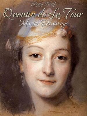 Book cover of Quentin de La Tour: Master Drawings