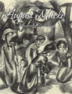 Cover of the book August Macke:Master Drawings by Blagoy Kiroff