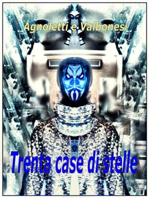 Cover of the book Trenta case di stelle by Elaine Marie