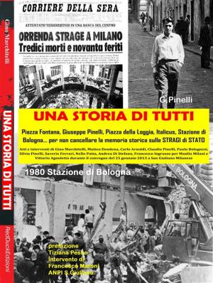 Cover of the book Una Storia di Tutti - Testimonianze sulle Stragi in Italia by Ettore Maria Peron, Davide Dell'acqua, Alessandro Verrone
