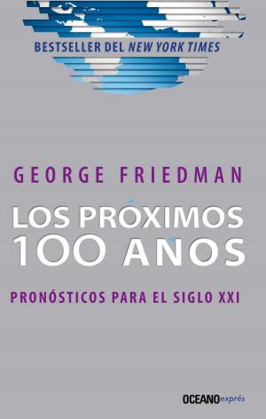 Cover of the book Los próximos 100 años by Lorenzo Meyer