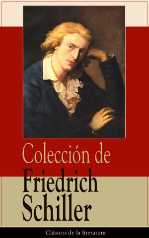 bigCover of the book Colección de Friedrich Schiller by 