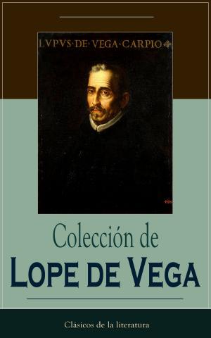 Cover of the book Colección de Lope de Vega by Pierre Souvestre, Marcel Allain