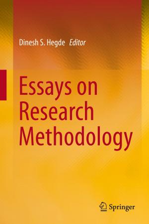 Cover of the book Essays on Research Methodology by Premadhis Das, Ganesh Dutta, Nripes Kumar Mandal, Bikas Kumar Sinha