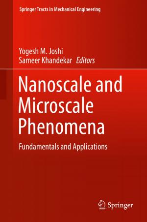 Cover of the book Nanoscale and Microscale Phenomena by Gagari Chakrabarti, Chitrakalpa Sen