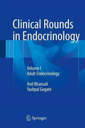 Cover of the book Clinical Rounds in Endocrinology by C. Shivaraju, M. Mani, Narendra S. Kulkarni