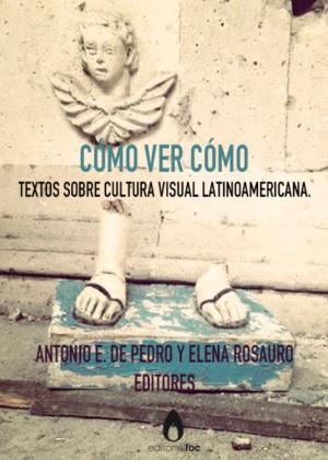 Cover of the book Cómo ver cómo by Maria Tsaneva