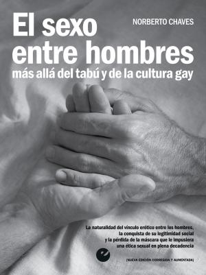 Cover of the book El sexo entre hombres by Justo Serna
