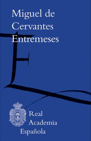 Cover of the book Entremeses (Epub 3 Fijo) by José Zorrilla