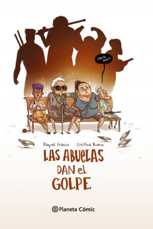 Cover of the book Las abuelas dan el golpe by Corín Tellado