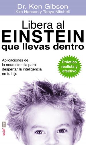 Cover of the book Libera al Einstein que llevas dentro by Carlos Canales Torres, Miguel del Rey