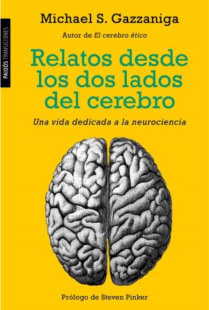 Cover of the book Relatos desde los dos lados del cerebro by Mark Mazzetti
