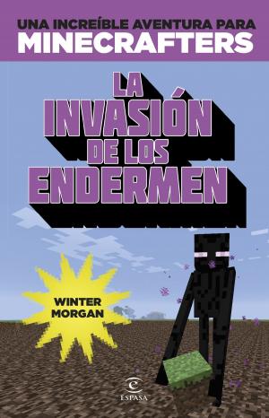 Cover of the book Minecraft. La invasión de los endermen by Tea Stilton