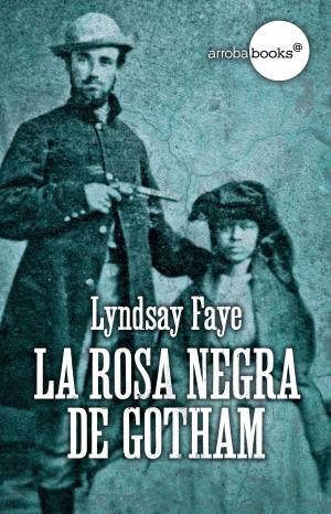 Cover of the book La rosa negra de Gotham by Andrés Fernández de Andrada