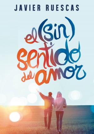 Cover of the book El (sin)sentido del amor by Claudia Gray