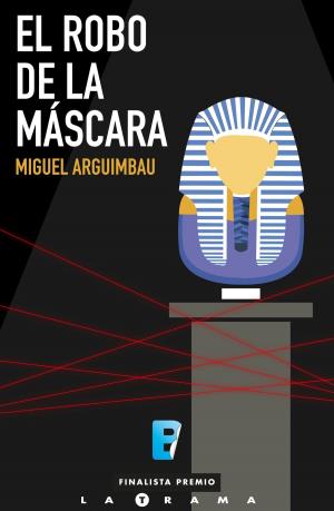 Cover of the book El robo de la máscara by Edward W. Said