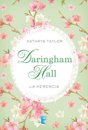 Cover of the book Daringham Hall. La herencia (Trilogía Daringham Hall 1) by Cristina Morató