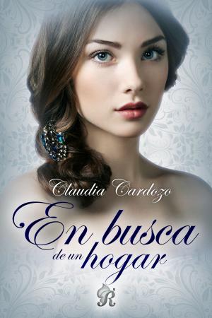 Cover of the book En busca de un hogar by Claudia Cardozo