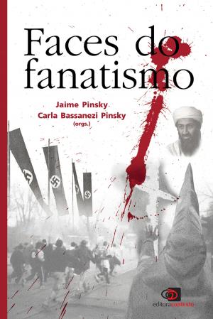 Cover of the book Faces do Fanatismo by Luiz Felipe Pondé
